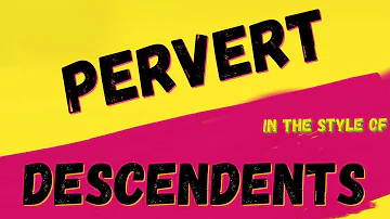 DESCENDENTS ✯ PERVERT ✯ KARAOKE VERSION ✯ INSTRUMENTAL ✯