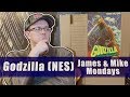 Godzilla (NES) James & Mike Mondays