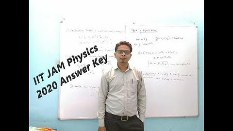 IIT JAM Physics 2020 | Answer Key | Mohd Mubashir