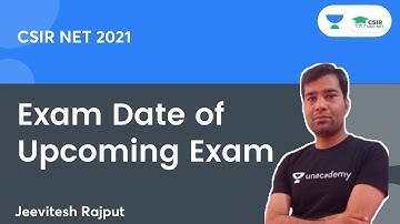 Exam Date of Upcoming Exam | CSIR UGC NET 2021 | By Jeevitesh Rajput
