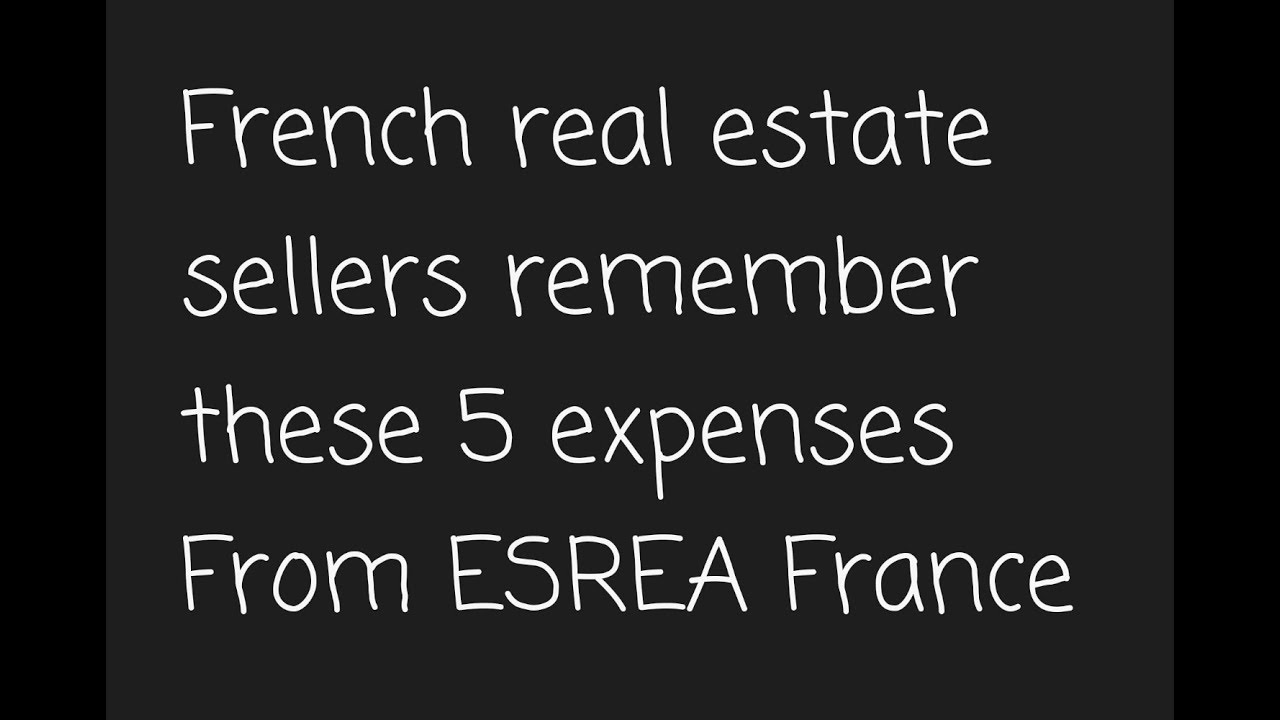 French real estate sellers take note of these 5 expenses YouTube