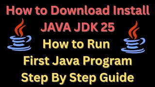 jdk25 | how to download and install run first program using java jdk latest version in windows 11