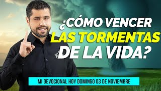 MY DEVOTIONAL TODAY SUNDAY NOVEMBER 3 2024 - HOW TO OVERCOME THE STORMS OF LIFE