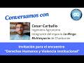 En Conversaciones Ciudadanas charlamos con Cesar Carballo integrante de La Minga Multiespacio