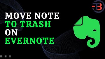 How to Move Notes to Trash on Evernote | Delete your Notes || Tech Base