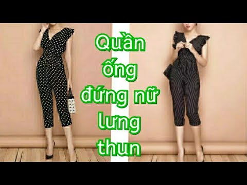 04 .Cách cắt may Kiểu Quần ống đứng lưng thun liền thời trang nữ /Thiết kế quần ống đứng nữ đẹp | Khái quát các thông tin về quần thời trang nữ đúng nhất