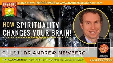 🌟  DR ANDREW NEWBERG: How Spirituality Changes the Brain! | Effects of Prayer & Meditation on Brain