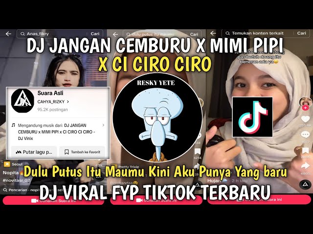 DJ DULU PUTUS ITU MAUMU || DJ JANGAN CEMBURU X CI CIRO CIRO X MIMI PIPI DJ VIRAL TIKTOK TERBARU class=