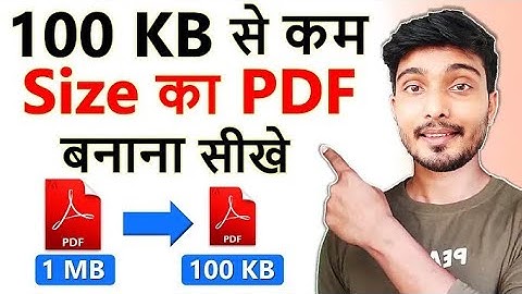 100kb se Kam Size ka PDF kaise banaye | Reduce pdf file size below 100 kb | Compress PDF File
