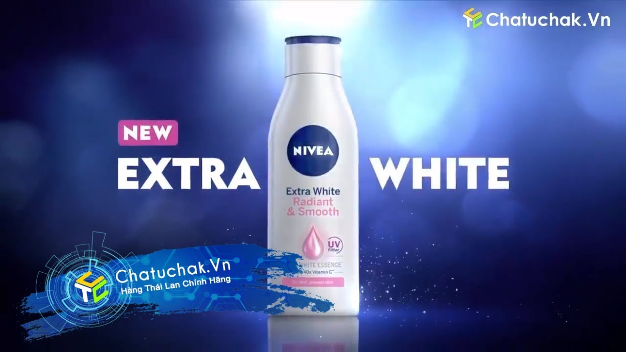 【Chatuchak.Vn】NEW NIVEA Extra White Radiant & Smooth Thái Lan | Quảng Cáo Thái Lan