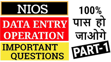 NIOS 10TH | DATA ENTRY OPERATION | IMPORTANT QUESTION |PART 1