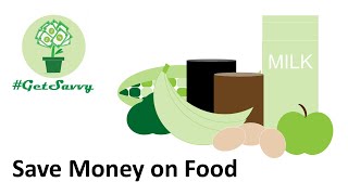Save Money on Food #GetSavvy Webinar Recording