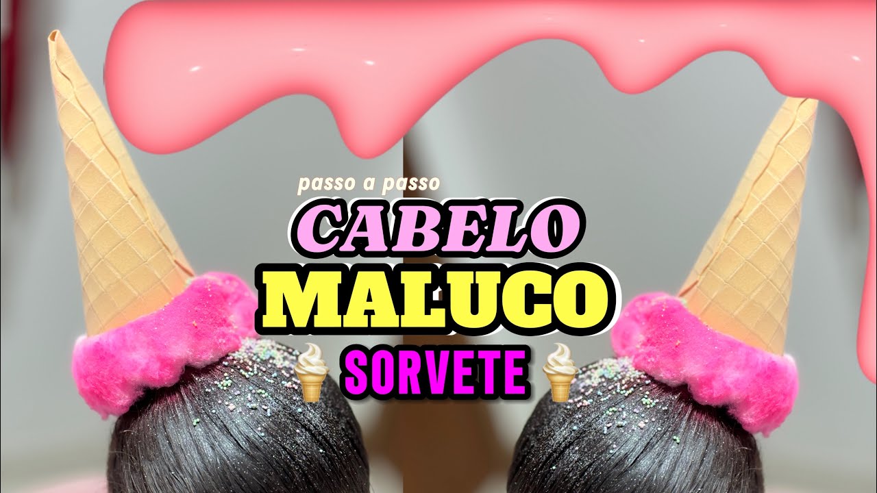 CABELO MALUCO DE SORVETE: COMO FAZER CABELO MALUCO DE SORVETE.