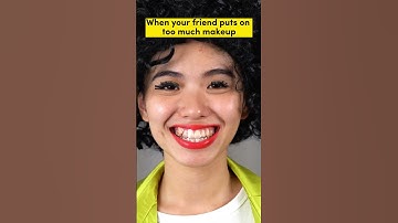 Chapter 9: When friends put on too much makeup
