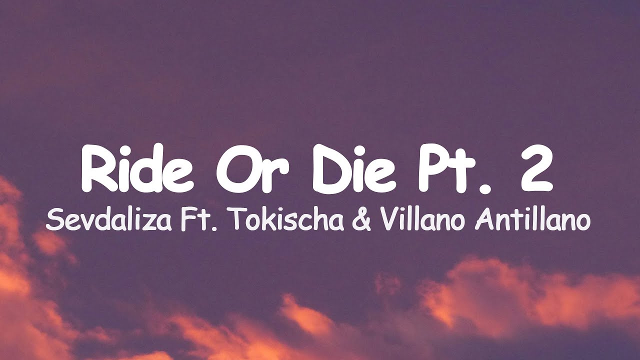 Sevdaliza - Ride Or Die Pt. 2 Ft. Tokischa & Villano Antillano (Letra/Lyrics) Sevdaliza - Ride Or Die Pt. 2 Ft. Tokischa & Villano Antillano (Letra/Lyrics)