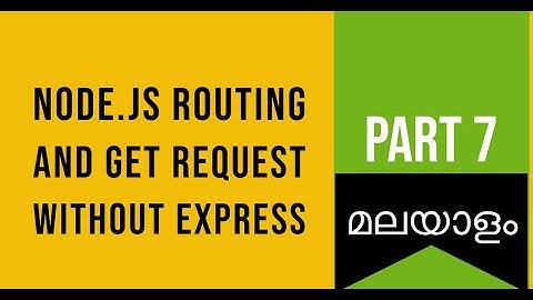 Part 7 | Node.js Routing and GET Request Without Express | Web Development Challenge in Malayalam