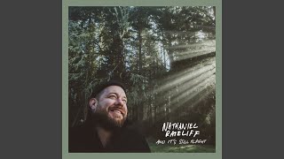 Video thumbnail of "Nathaniel Rateliff - And It's Still Alright"