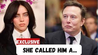 Why Billie Eilish EXPOSED Elon Musk: The $1 Trillion War