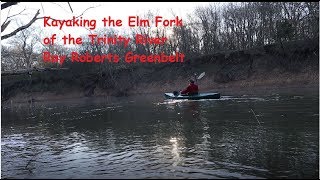 Kayaking the Greenbelt - Lake Ray Roberts Greenbelt Trail - Elm Fork of the Trinity