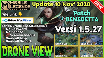 Drone View Mobile Legends Terbaru Patch BENEDETTA versi 1.5.27 NO PASSWORD Work ALL MAP ALL GRAPHIC