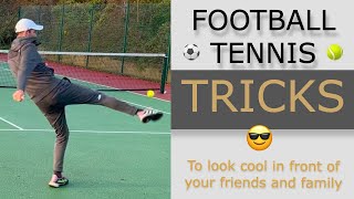 AMAZING FOOTBALL TENNIS TRICKS - The Best Football Tennis Tricks to impress your Friends and Family