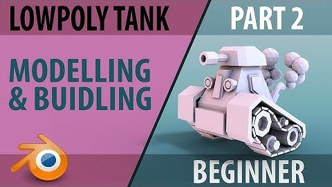 Low Poly Tank | Blender | Beginner tutorial | project | part 2 | Modelling