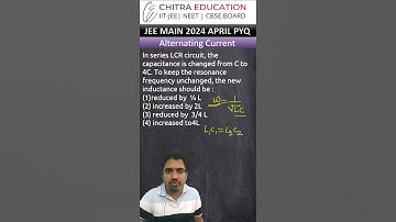 In series LCR circuit, the capacitance is changed from C to 4C. To keep the resonance frequenc
