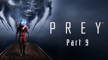 Prey Part 9 - Deep Storage