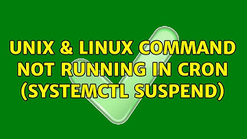 Unix & Linux: command not running in cron (systemctl suspend) (4 Solutions!!)