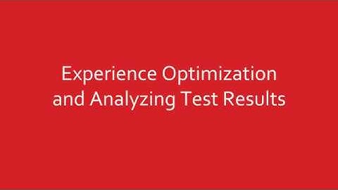 Experience Optimization and Analyzing Test Results (Sitecore XP)