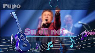 Video thumbnail of "Pupo, Su di noi - karaoke"