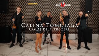 Calina Tomoiaga - Colaj de petrecere 2024