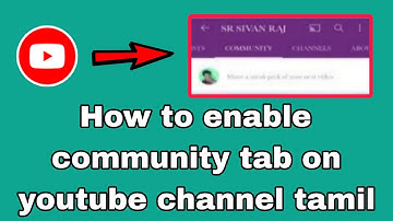 How to enable community tab on youtube tamil|community tab not enable problem solution|SR.SivanRaj