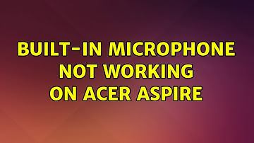 Ubuntu: Built-in microphone not working on Acer Aspire