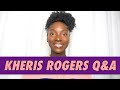 Kheris Rogers Q&A