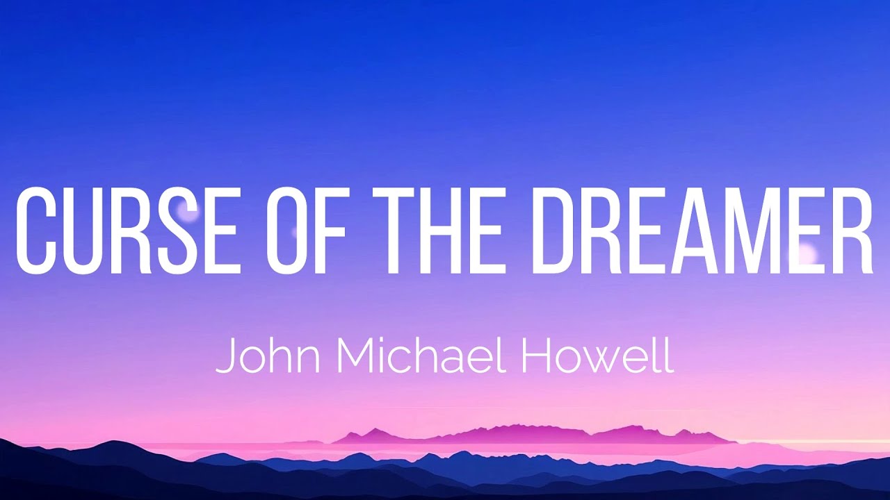 John Michael Howell - Curse Of The Dreamer