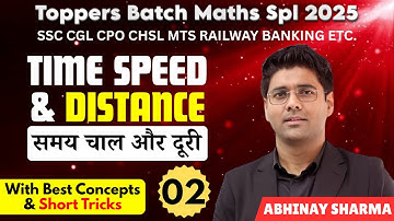 Time Speed And Distance TSD 02 | SSC CGL CPO CHSL MTS Railway Banking 2025 | Abhinay Sharma Sir