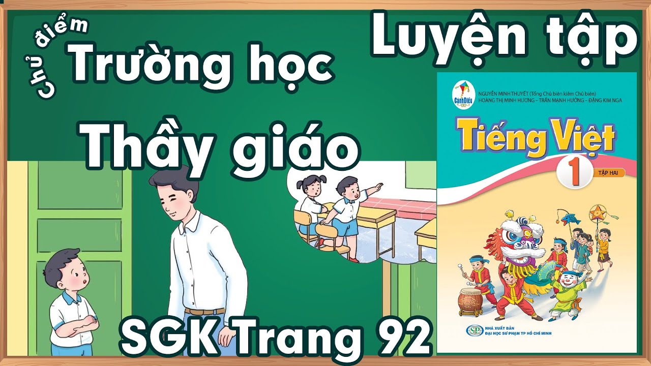 Tiếng việt lớp 1 sách cánh diều |Chủ điểm trường học |Thầy giáo