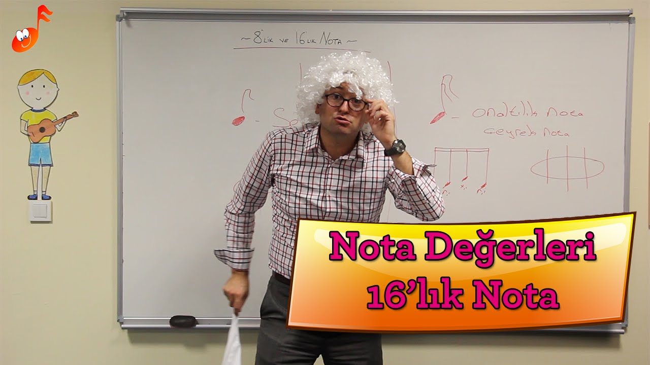 Nota Değerleri - 16'lık nota