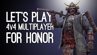 Let's Play For Honor Multiplayer - Dominion Mode - KNIGHTS vs SAMURAI (Gamescom 2016)