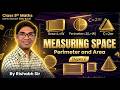 Measuring Space Perimeter &amp; Area | Class-9th | Ganita Manjari | Ex-6.3| By Rishabh Sir| CLASS 3
