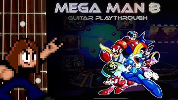 Mega Man 8 Guitar Playthrough (COMPLETE)