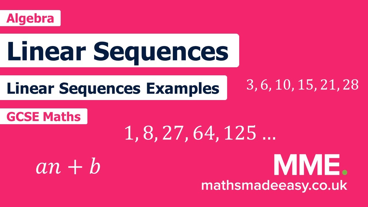 Sequences And Finding The Nth Term Gcse Maths Mme