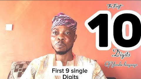 The first 10 Cardinal and Ordinal numbers of Yoruba numerals….How are the Yoruba counting it….