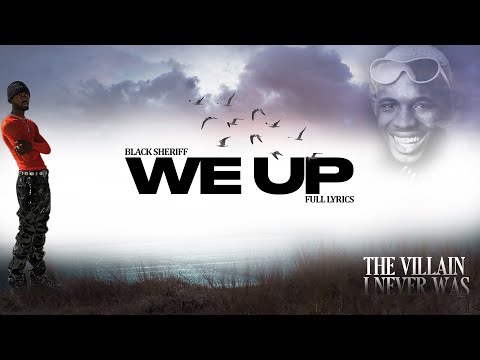 Black Sherif – We Up (Official Lyrics Video)