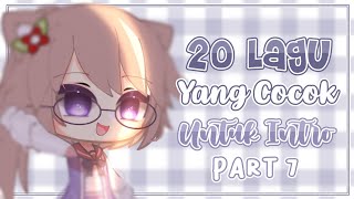 🥀 ⩩ ,, 20 lagu yang cocok untuk intro ! [ No copyright ] ||   link download ||