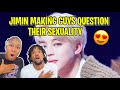 Jimin Making Guys Question Their Sexuality For 11 Minutes | Reaction 😂