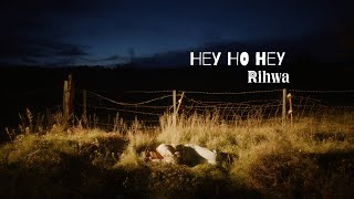 【Rihwa】「Hey Ho Hey」Official Music Video