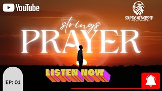 Itende Prayer Strings _ Sounds Of Worship 🔥🔥🔥🗣️🙌🛐