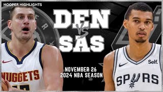 San Antonio Spurs vs Denver Nuggets Full Game Highlights | Nov 26 | 2024 NBA Season